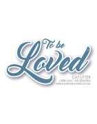 To be loved